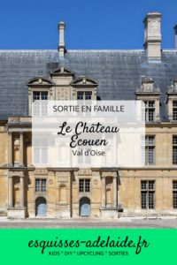 Le Ch Teau D Ecouen En Famille Esquisses D Ad La De