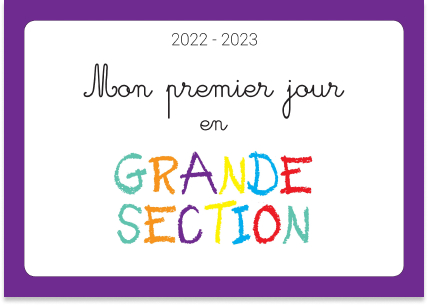 pancarte mon premier jour en grande section 2022 2023