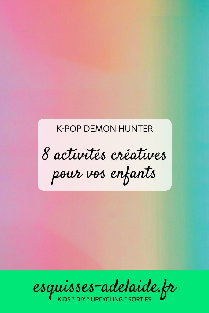 Kpop demon hunter activités créatives enfants