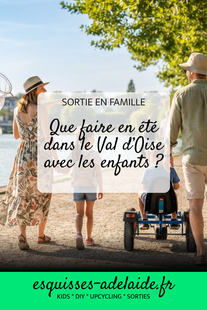 sorties en famille val d'oise été